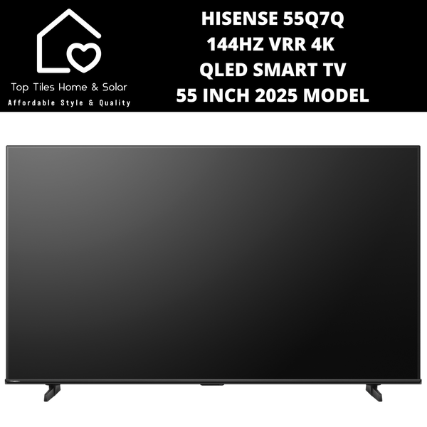 Hisense 55Q7Q 144Hz VRR 4K QLED Smart TV - 55 Inch 2025 Model