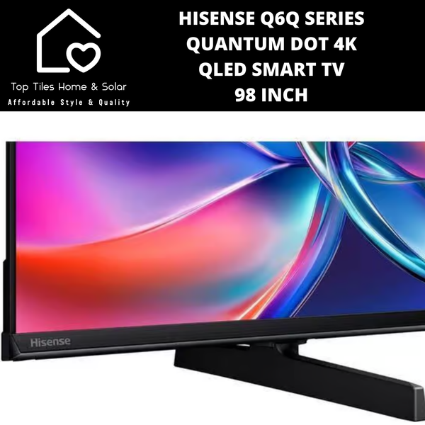 Hisense Q6Q Series Quantum Dot 4K QLED Smart TV - 98 Inch 2025 MODEL