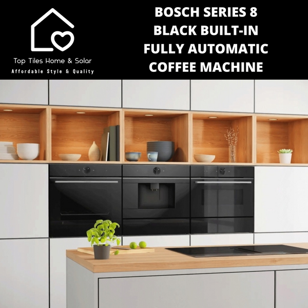 Bosch Series 8 - Blk Built-in Fully Automatic Coffee Machine