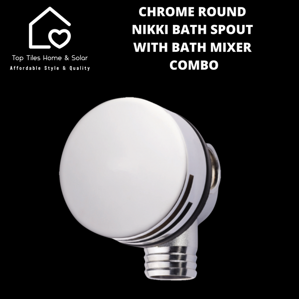 Chrome Round Nikki Bath Spout with Bath Mixer Combo