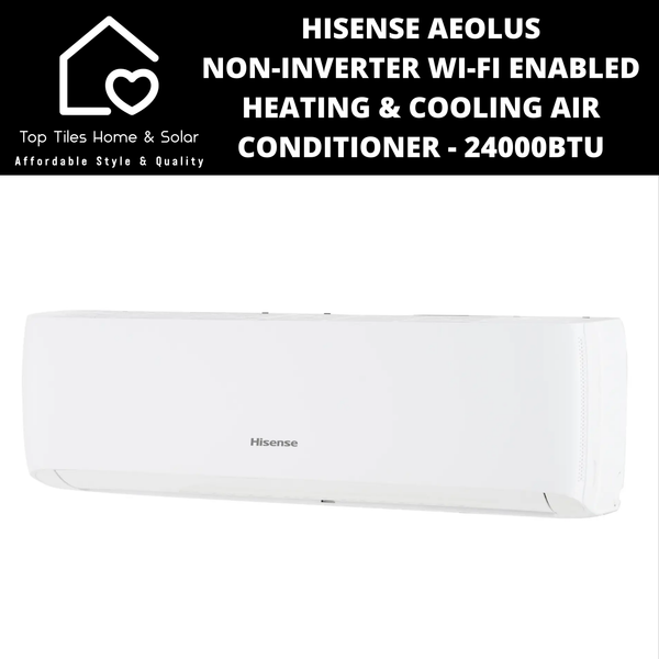 Hisense Aeolus Non-Inverter Wi-Fi Enabled Heating & Cooling Air Conditioner - 24000BTU