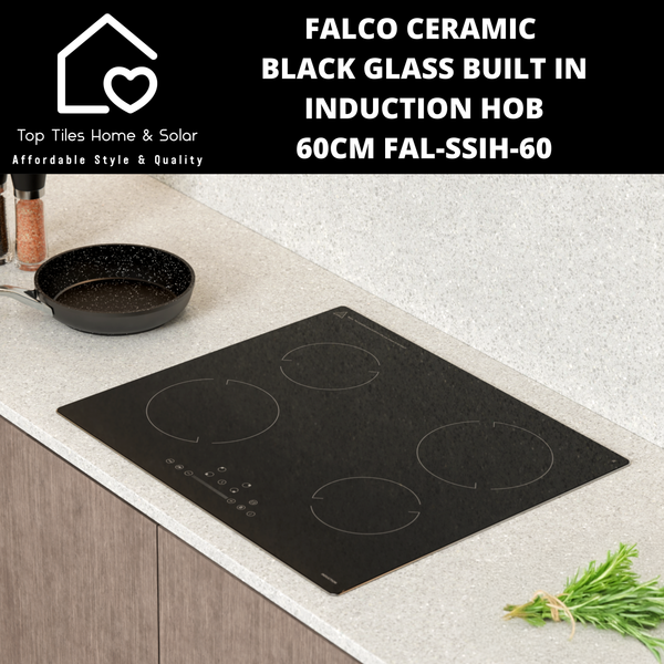 Falco Ceramic Black Glass Built In Induction Hob - 60cm FAL-SSIH-60