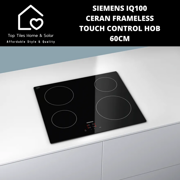 Siemens iQ100 - Ceran Frameless Touch Control Hob 600mm
