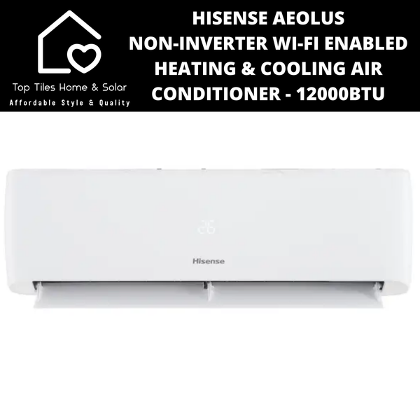 Hisense Aeolus Non-Inverter Wi-Fi Enabled Heating & Cooling Air Conditioner - 12000BTU