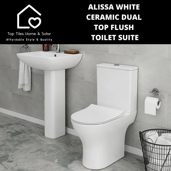 Alissa White Ceramic Dual Top Flush Toilet Suite