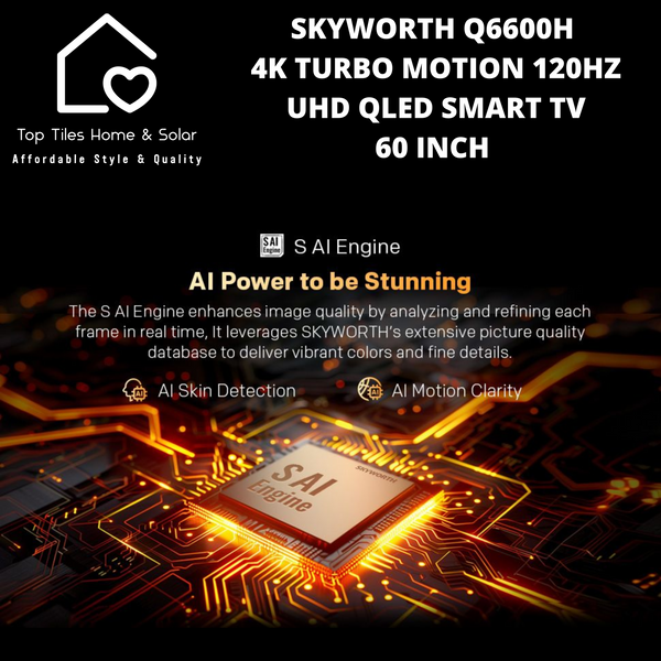 Skyworth 4K Turbo Motion 120Hz UHD QLED Smart TV - 60 Inch Q6600H