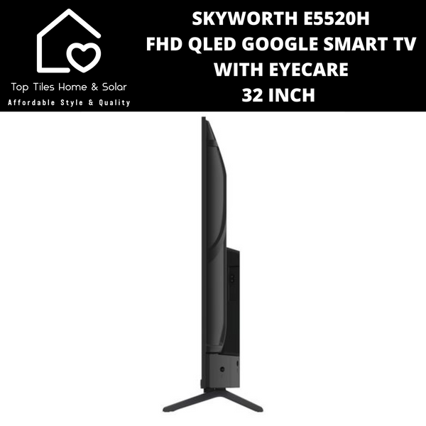 Skyworth FHD QLED Google Smart TV with EyeCare - 32 Inch E5520H
