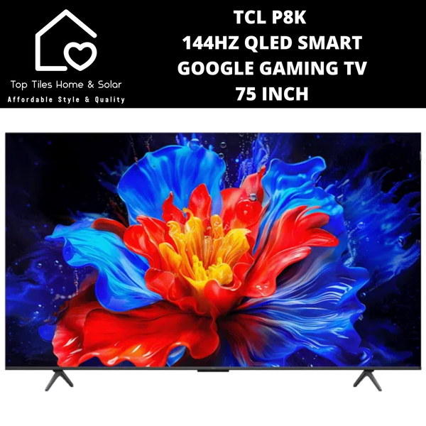TCL P8K 144Hz QLED Smart Google Gaming TV - 75 Inch