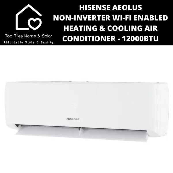 Hisense Aeolus Non-Inverter Wi-Fi Enabled Heating & Cooling Air Conditioner - 12000BTU