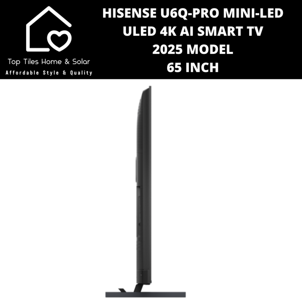 Hisense U6Q-PRO Mini-LED ULED 4K Ai Smart TV - 65 Inch 2025 Model