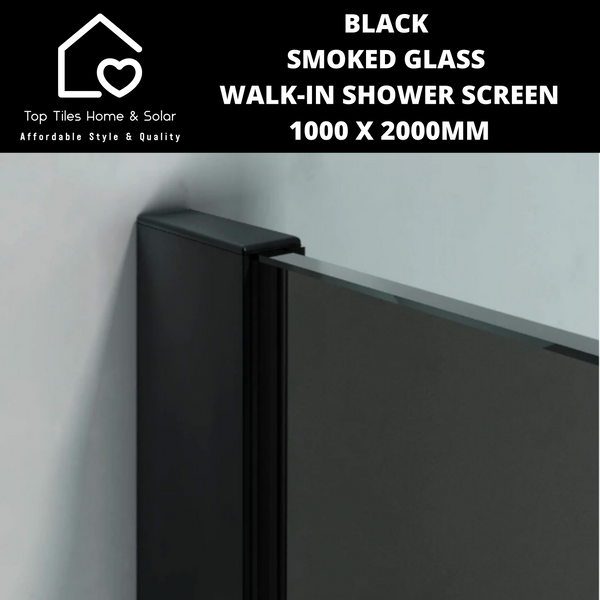 Smoked Glass Walk-in Shower Screen - 1000 x 2000mm