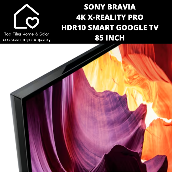 Sony Bravia 4K X-Reality Pro HDR10 Smart Google TV - 85 Inch
