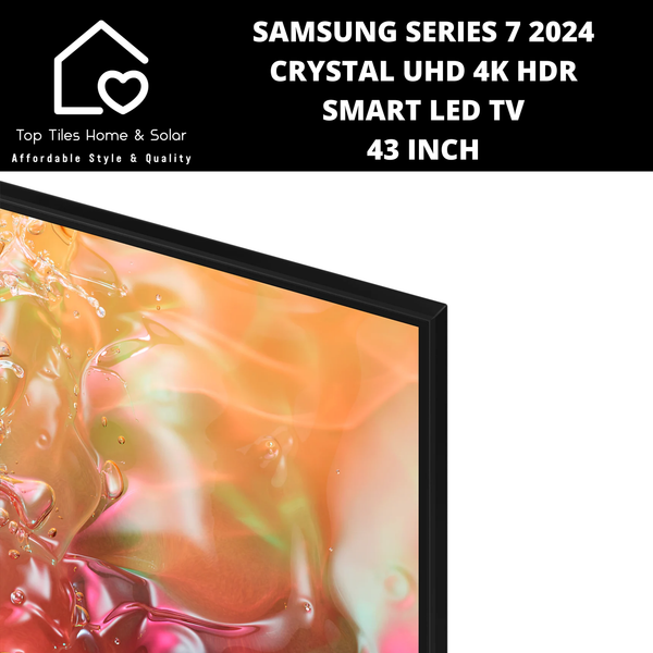 Samsung Series 7 2024 - Crystal UHD 4K HDR Smart LED TV - 43 Inch