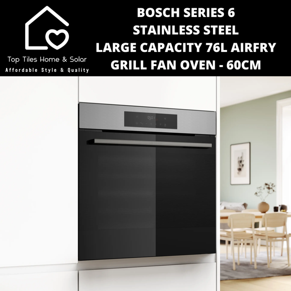 Bosch Series 6 Stainless Steel - Large Airfry Grill Oven with Fan 76L - 60cm