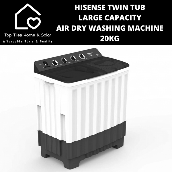 Hisense Twin Tub Large Capacity Air Dry Washing Machine - 20kg