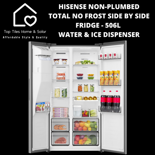 Hisense Non-Plumbed Total No Frost Side by Side Fridge - 506L Water & Ice Dispenser