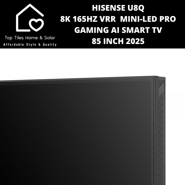Hisense U8Q 8K 165Hz VRR Mini-LED PRO Gaming Ai Smart TV - 85 Inch 2025