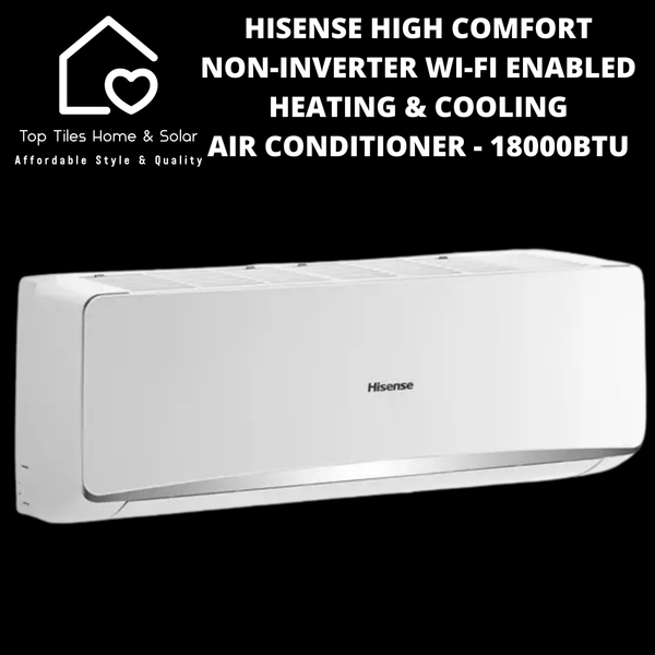 Hisense High Comfort Non-Inverter Wi-Fi Enabled Heating & Cooling Air Conditioner - 18000BTU