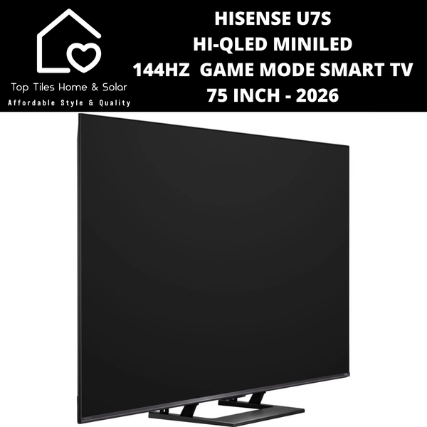 Hisense U7S Hi-QLED MiniLED 144Hz  Game Mode Smart TV - 75 Inch 2026