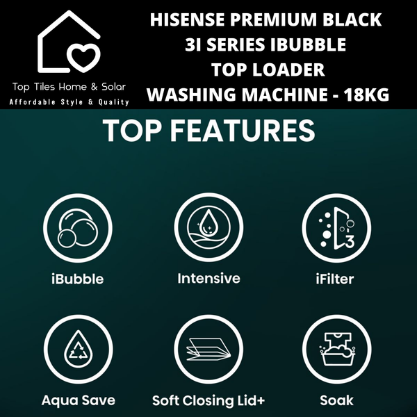 Hisense Premium Black 3i Series iBubble Top Loader Washing Machine - 18kg