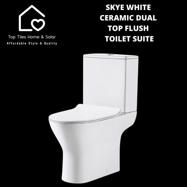 Skye White Ceramic Dual Top Flush Toilet Suite