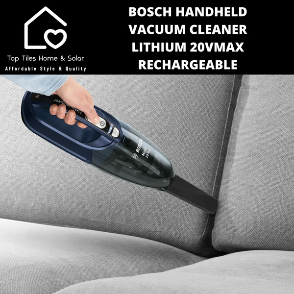 Bosch Handheld Vacuum Cleaner - Lithium 20Vmax Rechargeable