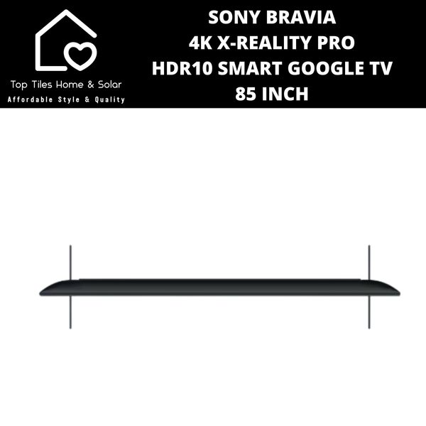 Sony Bravia 4K X-Reality Pro HDR10 Smart Google TV - 85 Inch