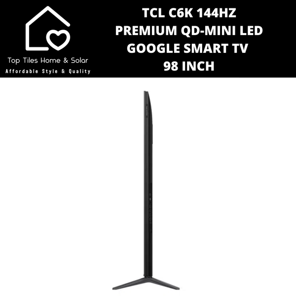 TCL C6K 144HZ Premium QD-Mini LED Smart Google TV - 98 Inch