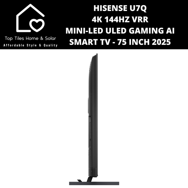 Hisense U7Q 4K 144Hz VRR  Mini-LED ULED Gaming Ai Smart TV - 75 Inch 2025