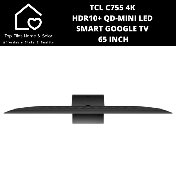 TCL C755 4K HDR10+ QD-Mini LED Smart Google TV - 65 Inch