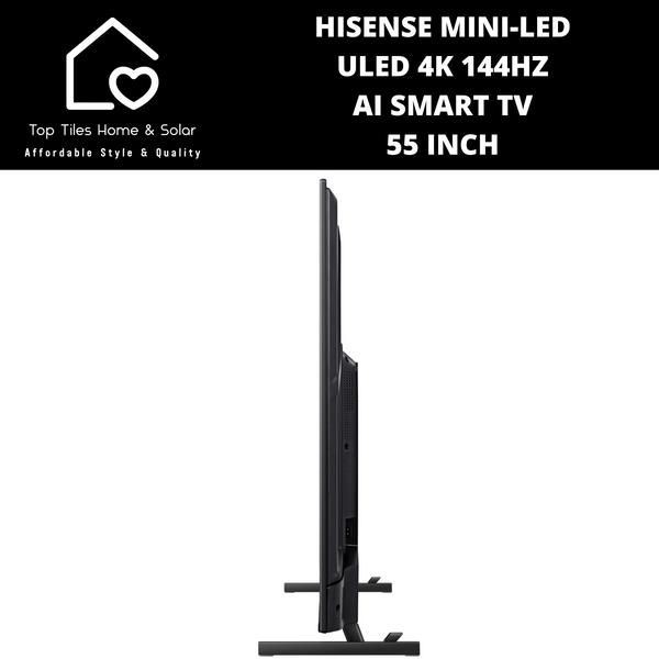 Hisense Mini-LED ULED 4K 144Hz AI Smart TV - 55 Inch