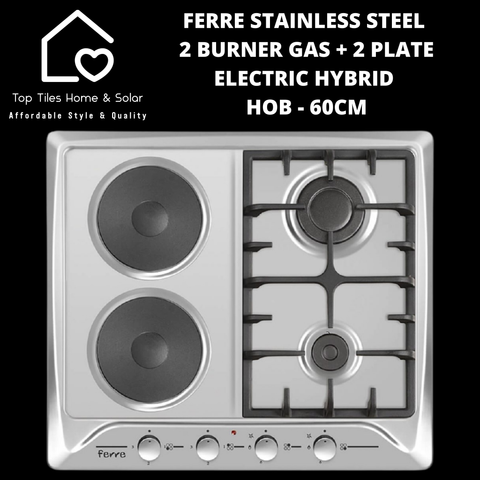 Ferre Stainless Steel 2 Burner Gas + 2 Plate Electric Hob - 60cm