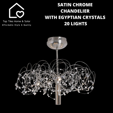 Satin Chrome Chandelier with Egyptian Crystals - 20 Lights
