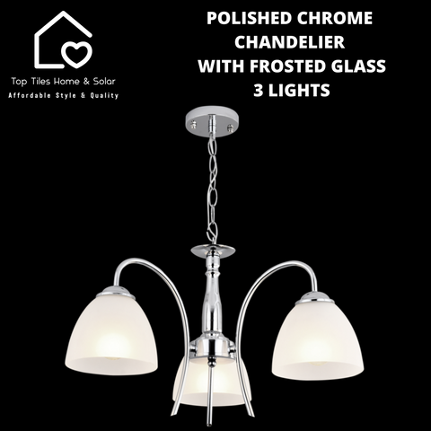 Polished Chrome Chandelier with Frosted Glass - 3 Lights