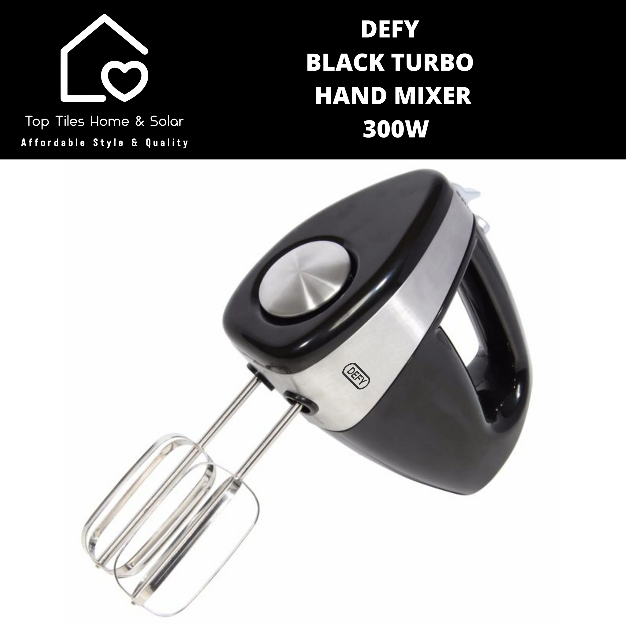 Defy Black Turbo Hand Mixer – 300W Tiles HM5040B & Top - Solar Home