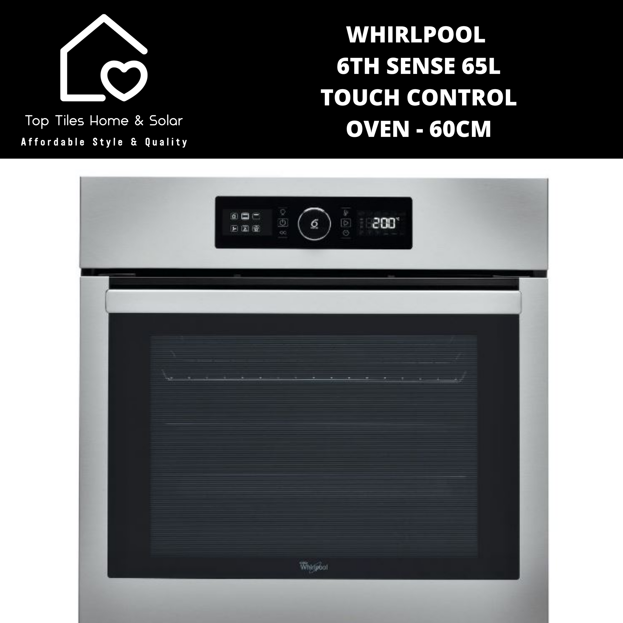 Whirlpool 6th Sense 65L Touch Control Oven 60cm Top Tiles Home