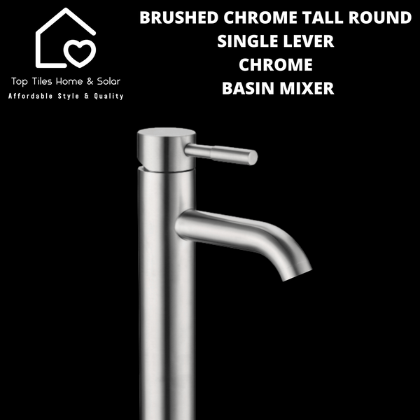 Brushed Chrome Tall Round Single Lever Chrome Basin Mixer