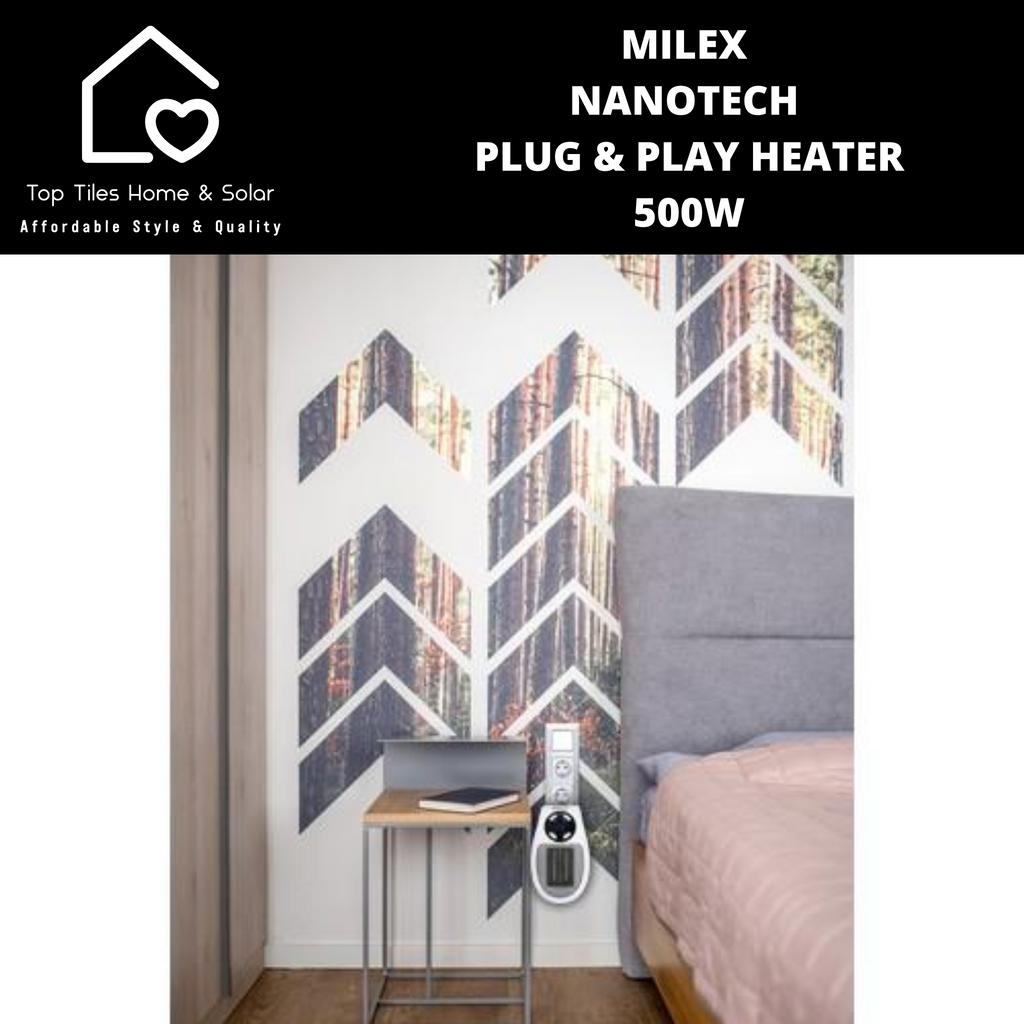 Milex Nanotech Plug u0026 Play Heater - 500W – Top Tiles Home u0026 Solar
