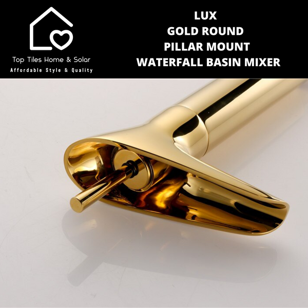 Lux Gold Round Pillar Mount Waterfall Basin Mixer