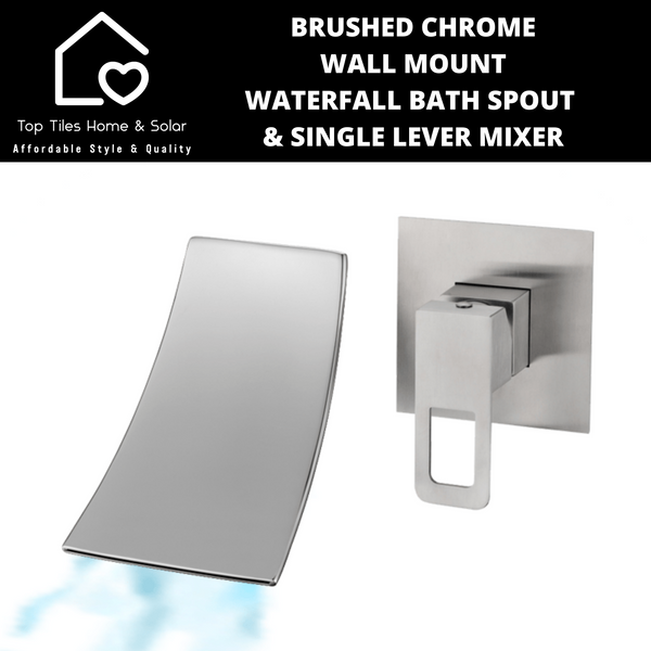 Brushed Chrome Wall Mount Waterfall Bath Spout & Single Lever Mixer