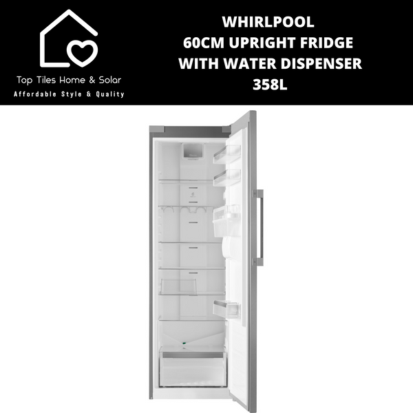 Whirlpool 60cm Upright Fridge with Water Dispenser - 358L
