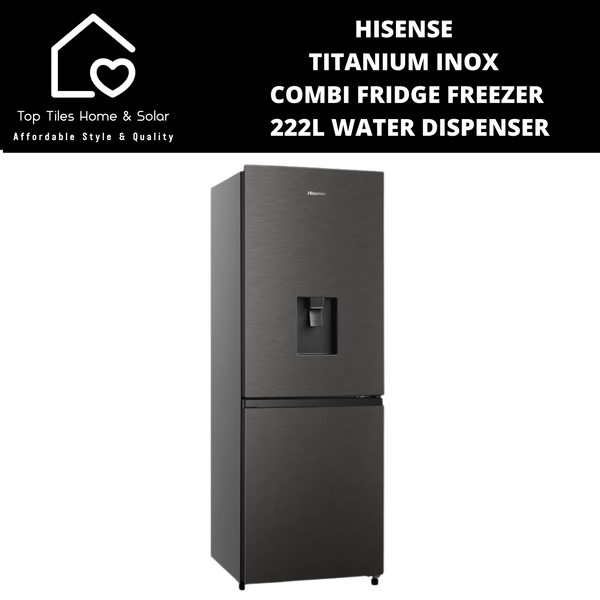 Hisense Titanium Inox Combi Fridge Freezer - 222L Water Dispenser