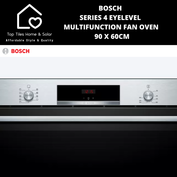 Bosch Series 4 - Eyelevel Multifunction Fan Oven - 90 x 60cm