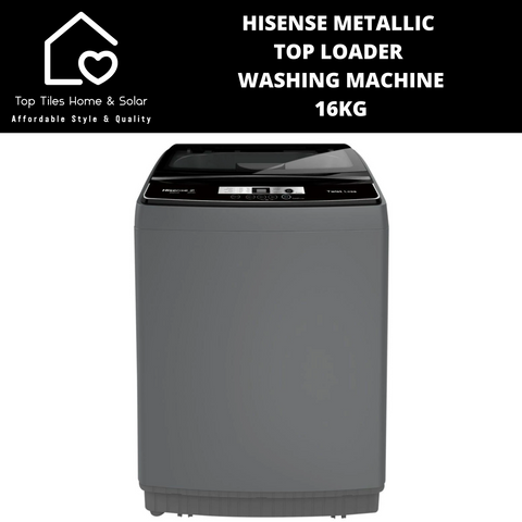 Hisense Metallic Top Loader Washing Machine - 16kg