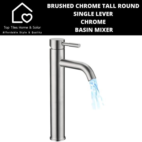 Brushed Chrome Tall Round Single Lever Chrome Basin Mixer