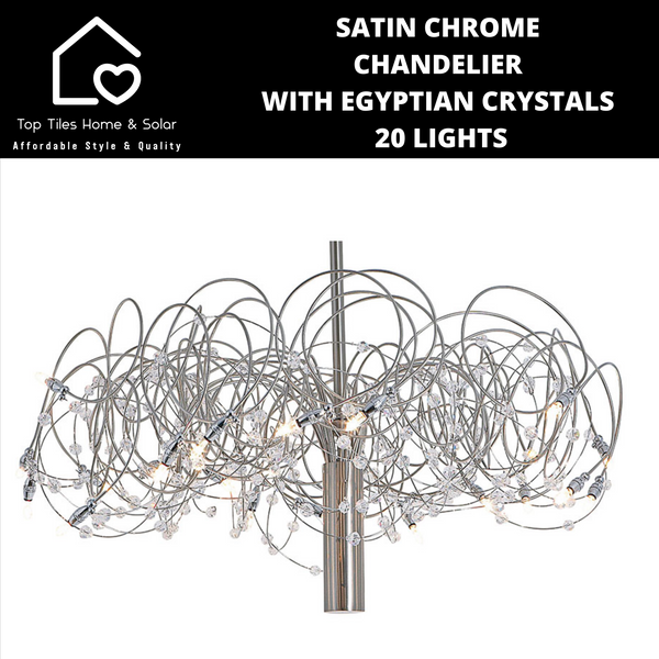 Satin Chrome Chandelier with Egyptian Crystals - 20 Lights