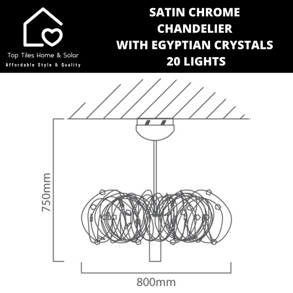 Satin Chrome Chandelier with Egyptian Crystals - 20 Lights