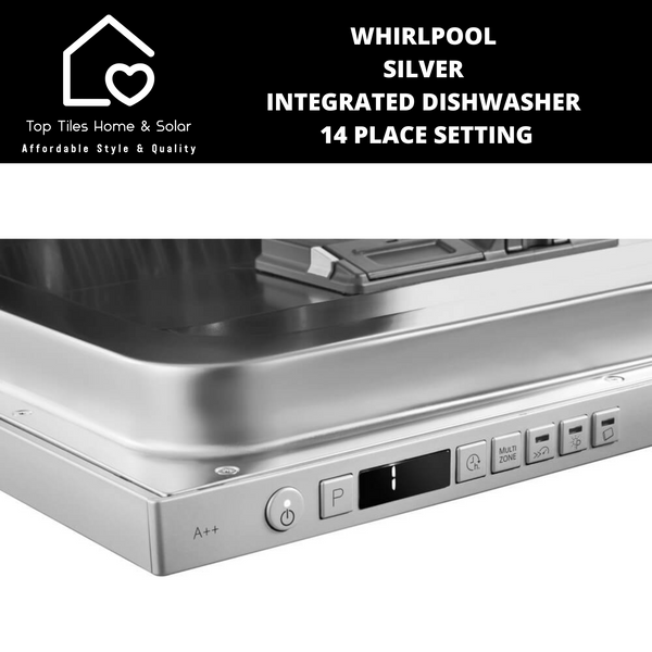 Whirlpool Silver Integrated Dishwasher - 14 Place Setting