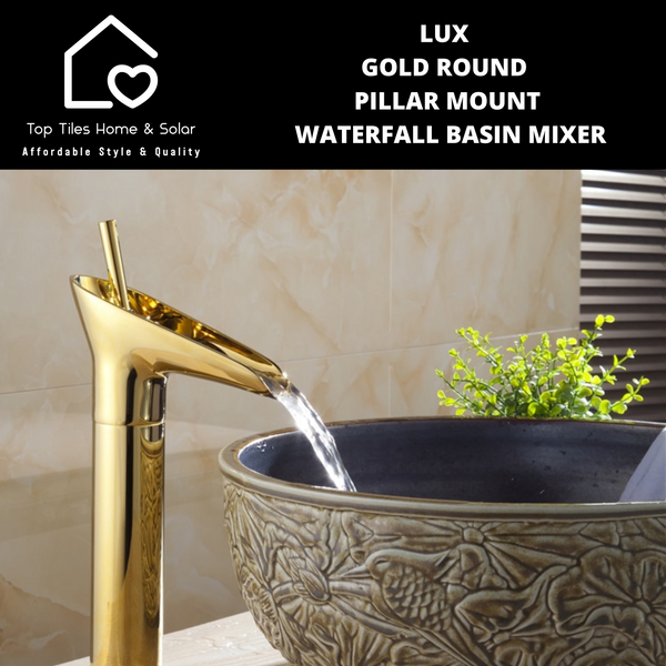 Lux Gold Round Pillar Mount Waterfall Basin Mixer