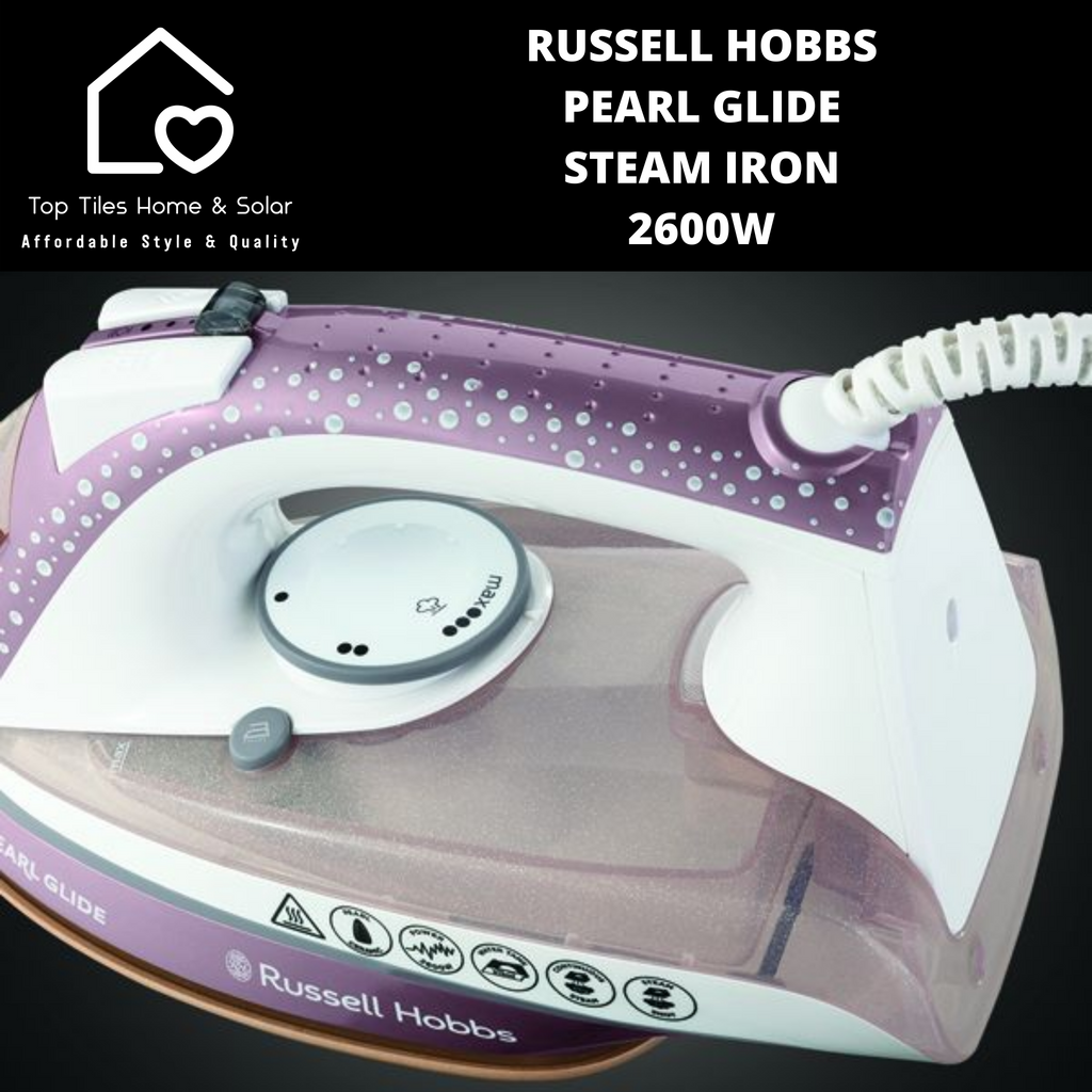 Russell Hobbs Pearl Glide Steam Iron 2600W Top Tiles Home Solar